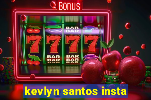 kevlyn santos insta